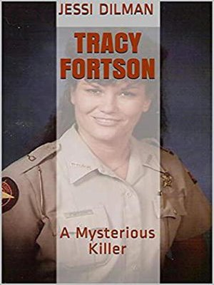 cover image of Tracy Fortson a Mysterious Killer